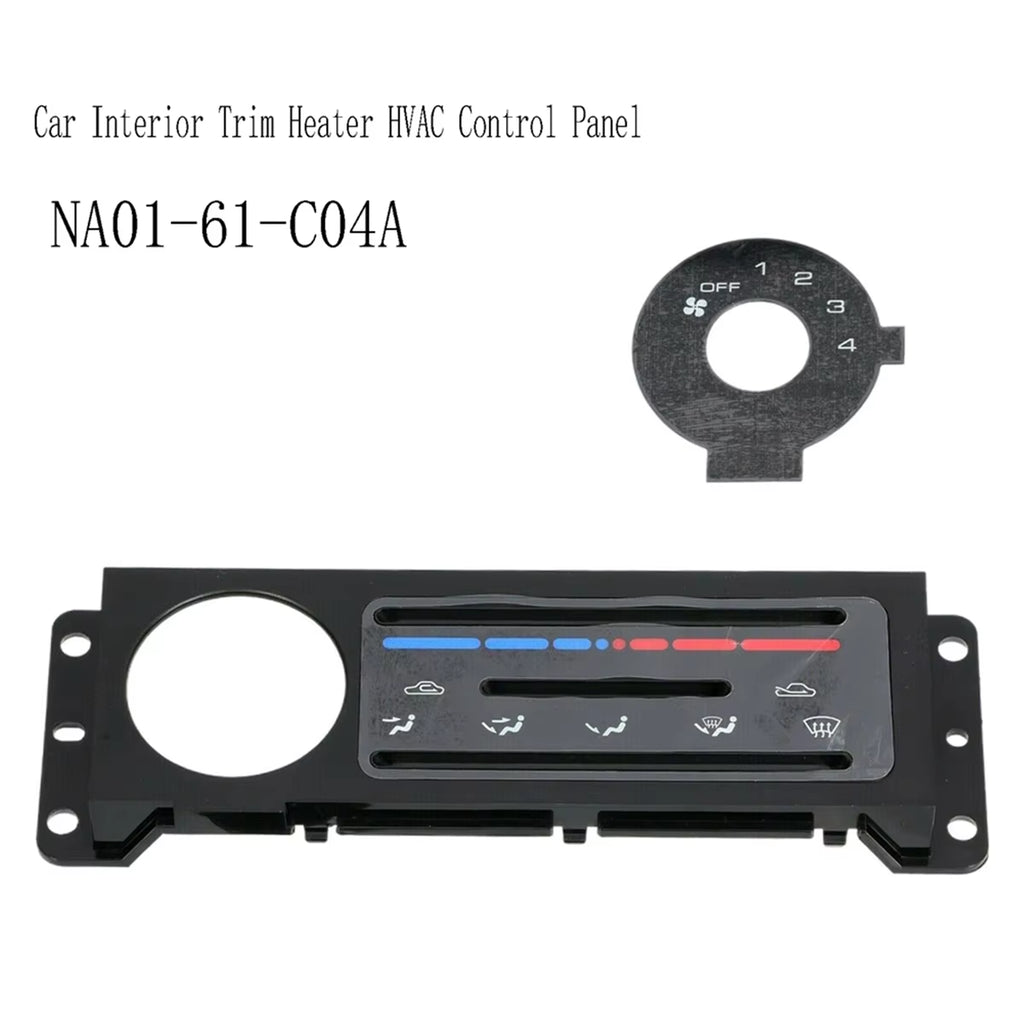 NA01-61-C04A Car Interior Trim Heater HVAC Control Panel for Mazda Miata 1990-1997